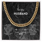 To My Husband - Cuban Link Chain - Most Wonderful Decision