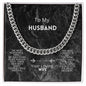 To My Husband - Cuban Link Chain - Most Wonderful Decision