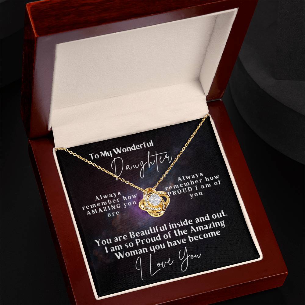 To My Wonderful Daughter - Love Knot Necklace - You are beautiful inside and out