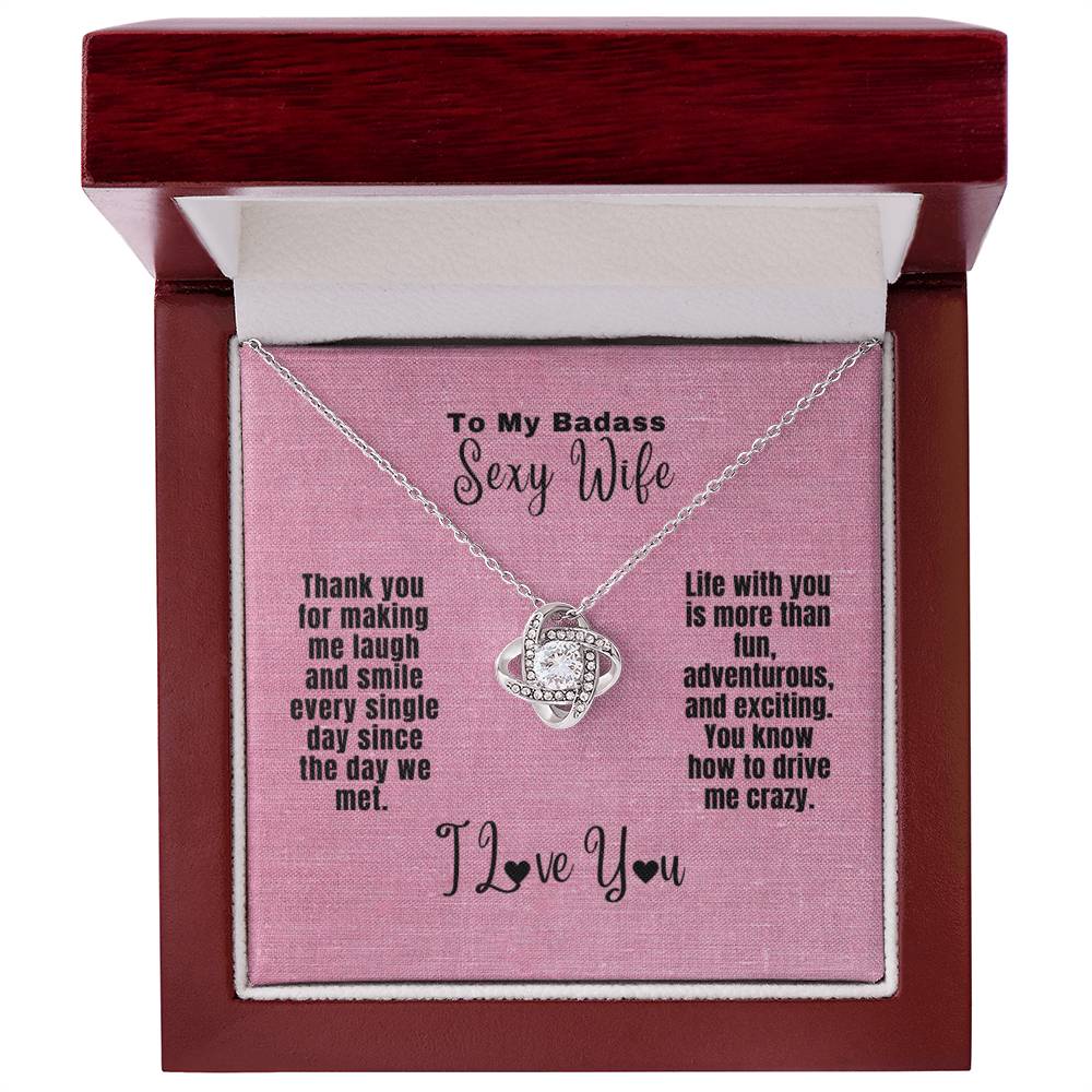 To My Badass Sexy Wife - Love Knot Necklace - Drive me crazy