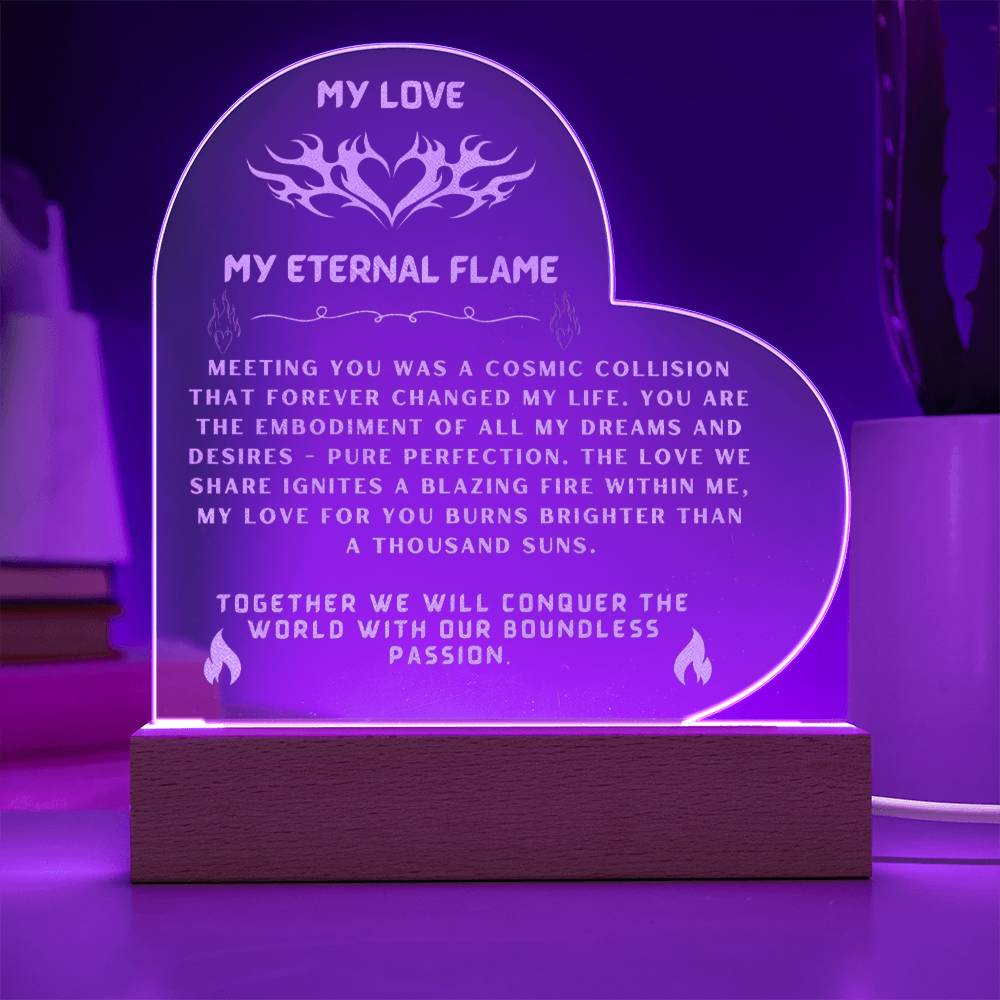 MY LOVE - ENGRAVED ACRYLIC HEART LED PLAQUE - MY  ETERNAL  FLAME