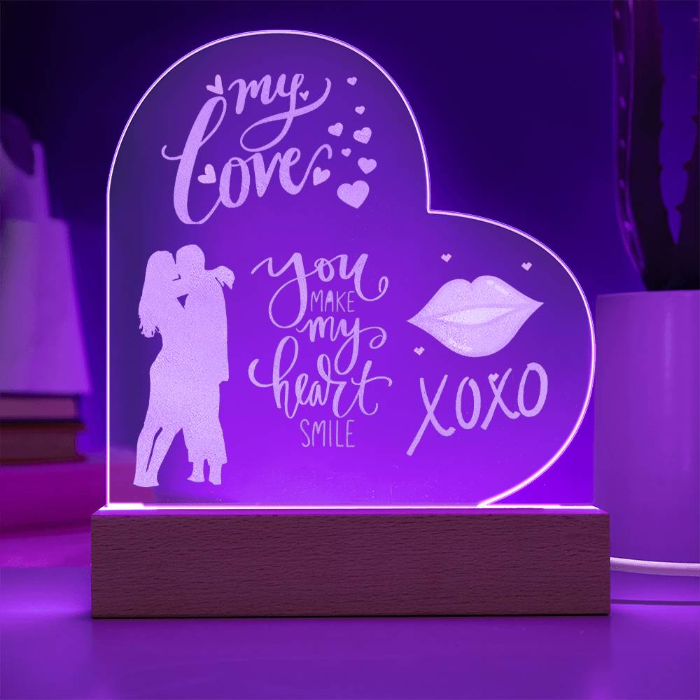 My Love - you make my heart smile - XOXO