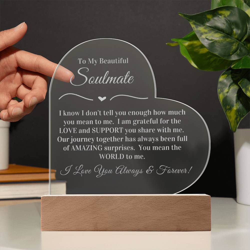 To My Beautiful Soulmate - Engraved Acrylic LED Plaque - You mean the World to me