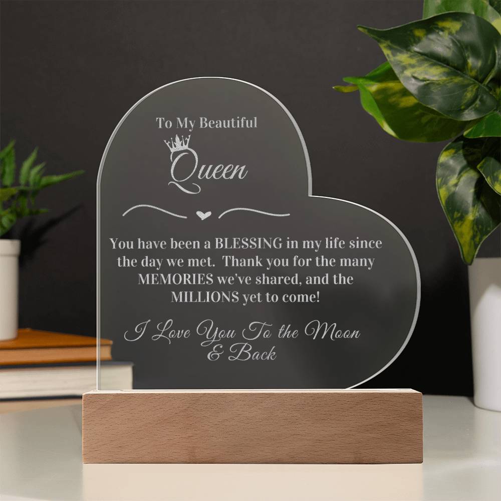To My Beautiful Queen - Engraved Acrylic Plaque - I Love You