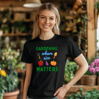 Load image into Gallery viewer, GARDENING: where size MATTERS UNISEX T-Shirt
