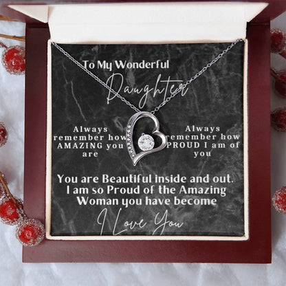 To My Wonderful Daughter - Forever Love Necklace -You are beautiful inside and out