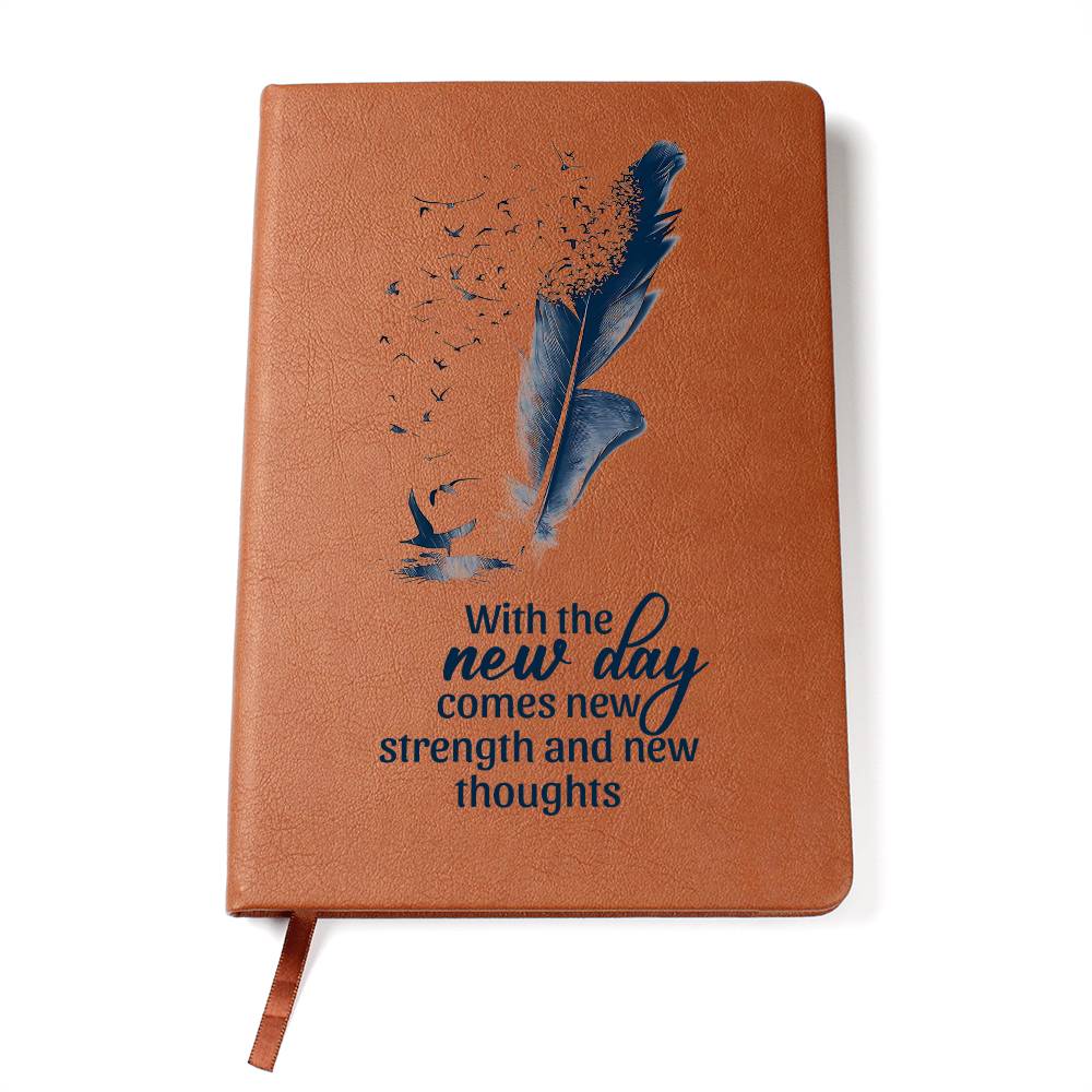 Leather Journal - With the new day comes new strength and new thoughts