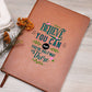 BELIEVE YOU CAN and YOU'RE HALFWAY There - Vegan Leather Journal
