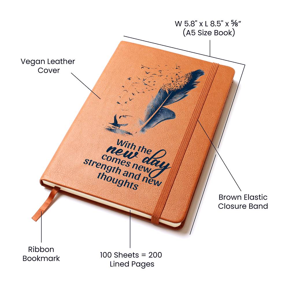 Leather Journal - With the new day comes new strength and new thoughts