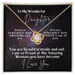 To My Wonderful Daughter - Love Knot Necklace - You are beautiful inside and out