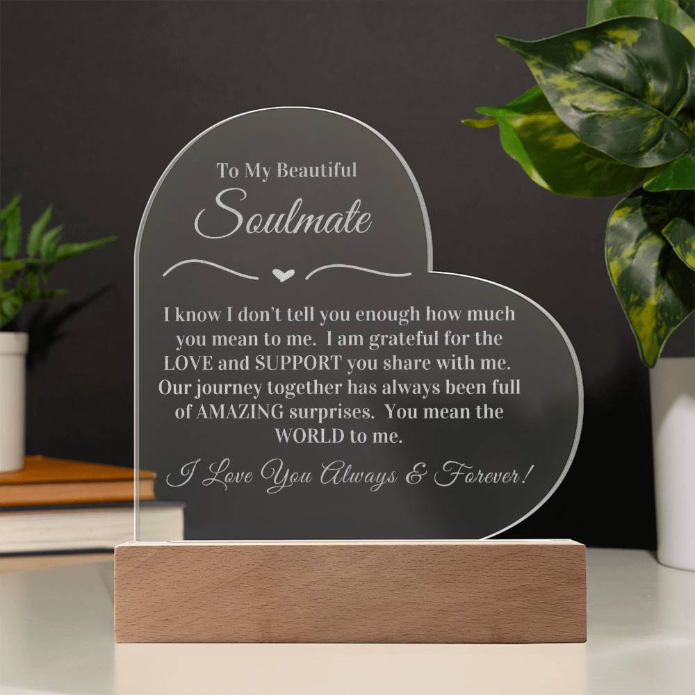 To My Beautiful Soulmate - Engraved Acrylic LED Plaque - You mean the World to me