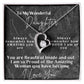 To My Wonderful Daughter - Forever Love Necklace -You are beautiful inside and out
