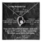 To My Wonderful Daughter - Forever Love Necklace -You are beautiful inside and out